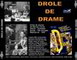 DROLE DE DRAME